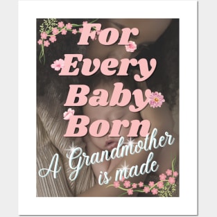 For Every Baby Born (Girl - With Grandma) Posters and Art